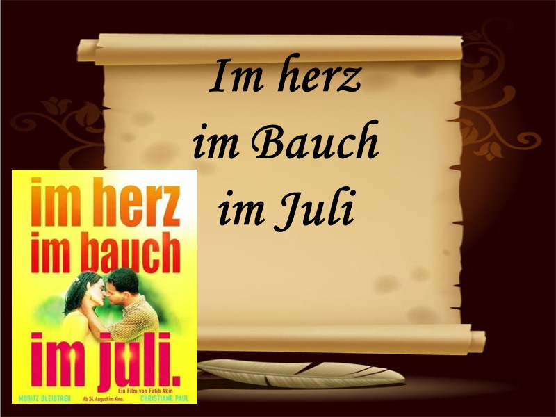 Im herz  im Bauch  im Juli